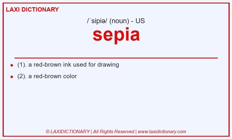 Definition sepia in American English