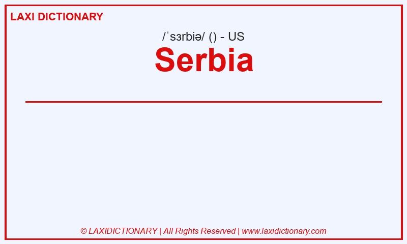 Definition Serbia in American English