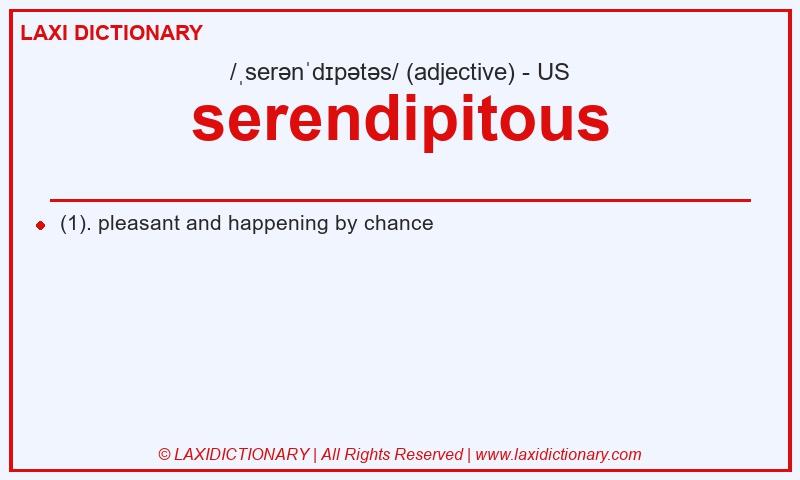 Definition serendipitous in American English