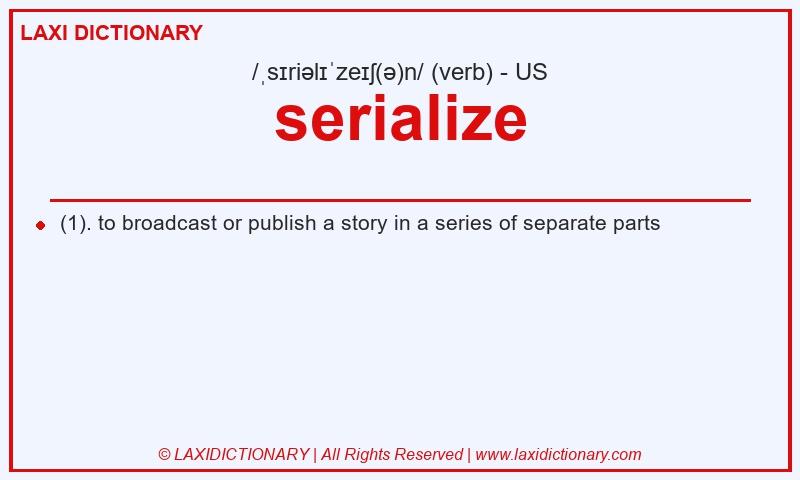 Definition serialize in American English