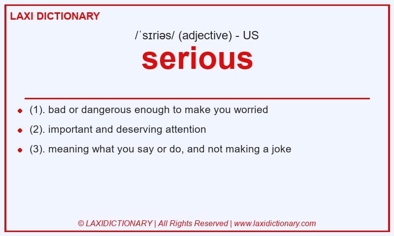 Definition serious in American English