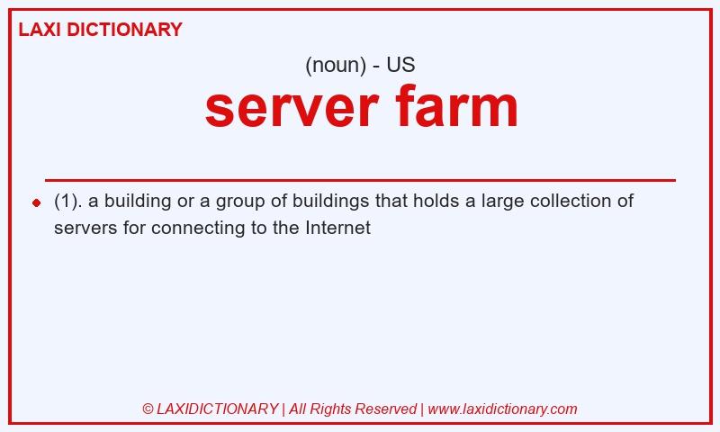 Definition server farm in American English