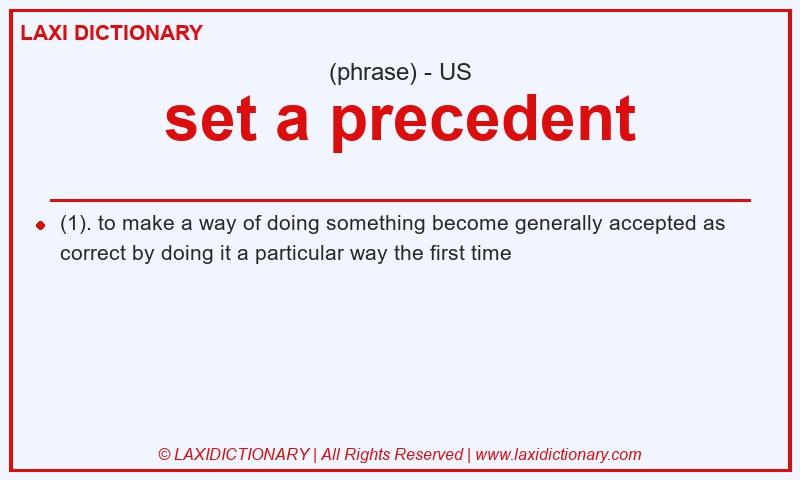 Definition set a precedent in American English