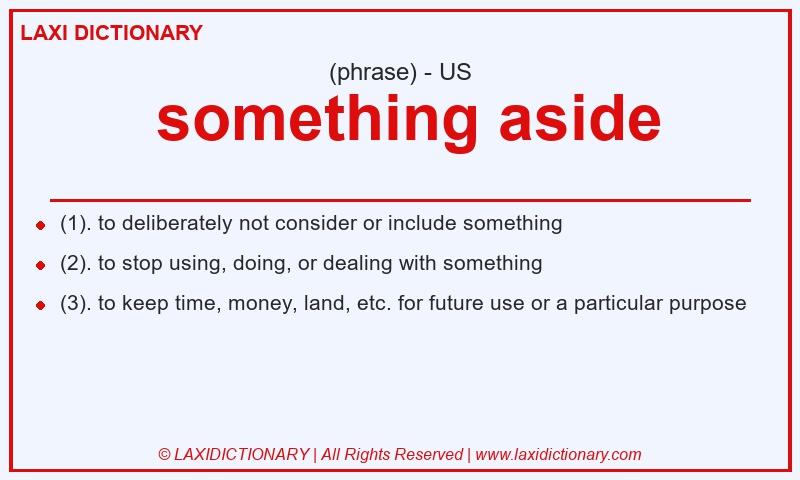 Definition something aside in American English