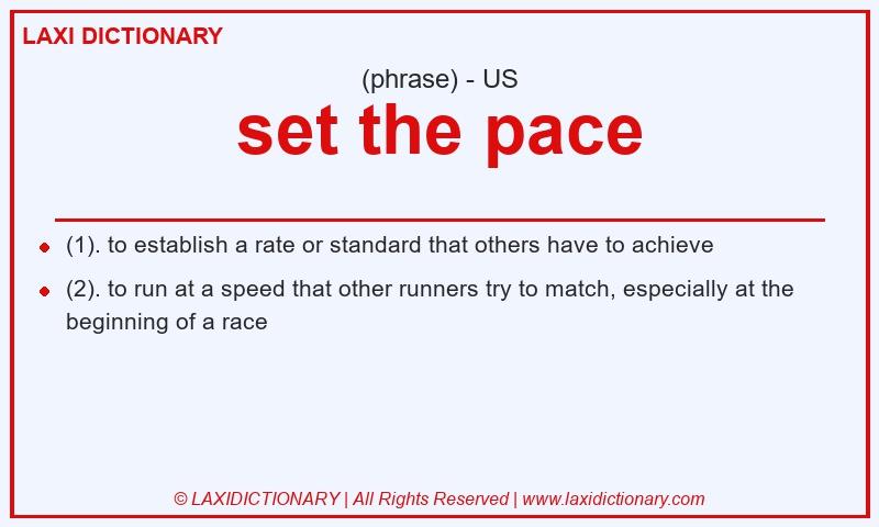 Definition set the pace in American English