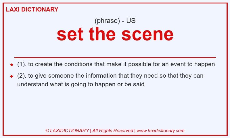Definition set the scene in American English