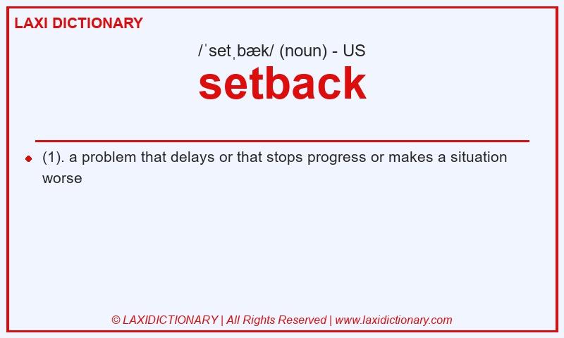 Definition setback in American English