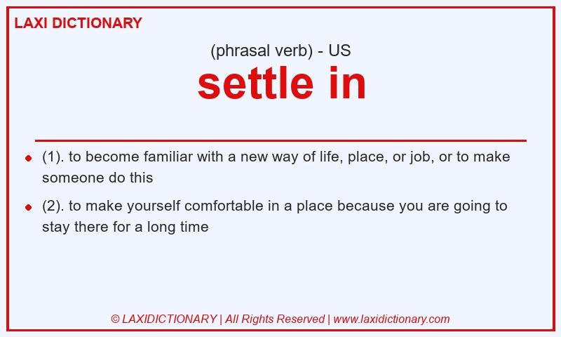 Definition settle in in American English