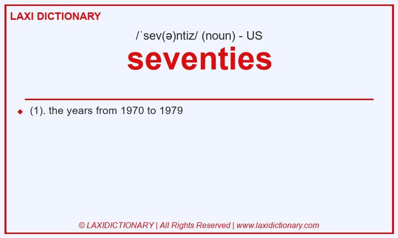 Definition seventies in American English