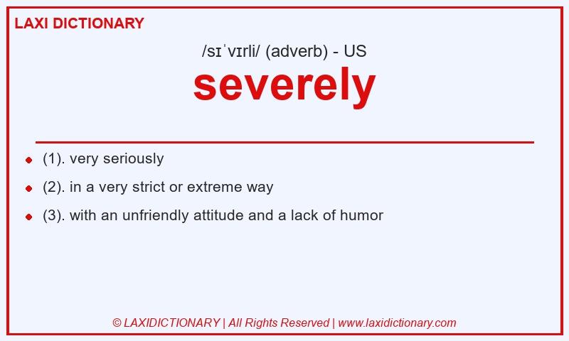 Definition severely in American English