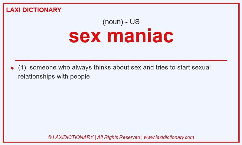 Definition sex maniac in American English