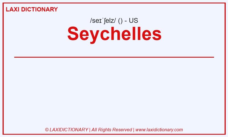 Definition Seychelles in American English