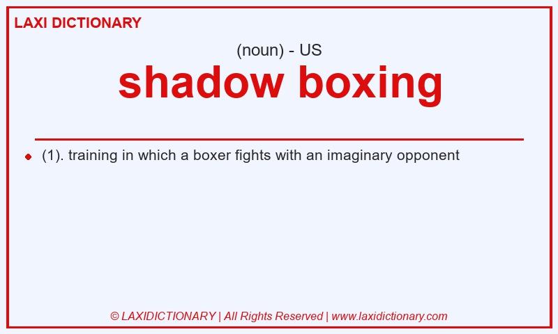 Definition shadow boxing in American English