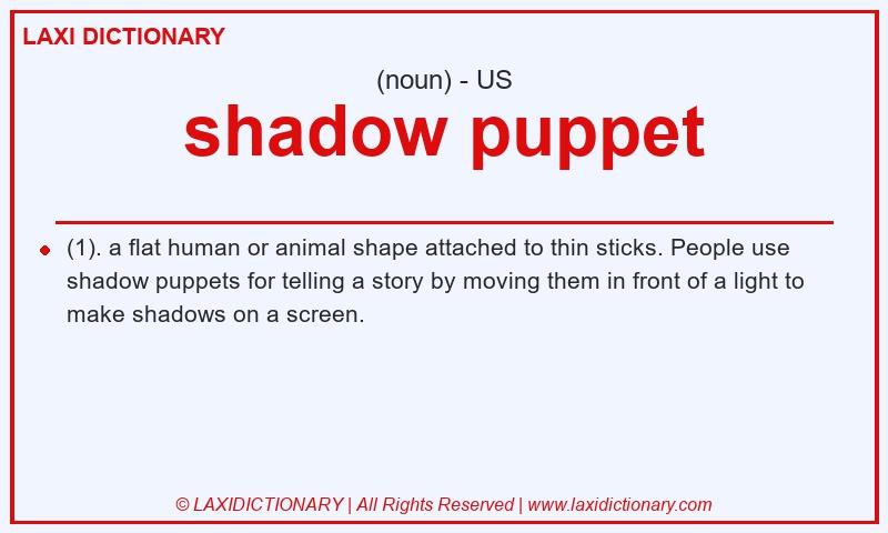 Definition shadow puppet in American English