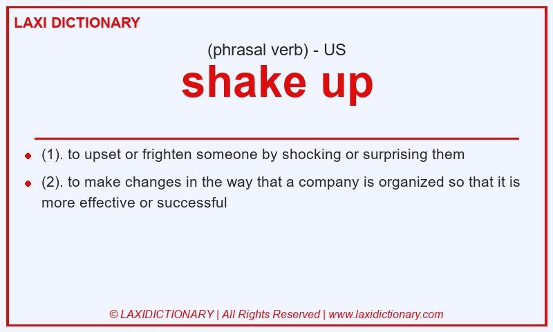Definition shake up in American English