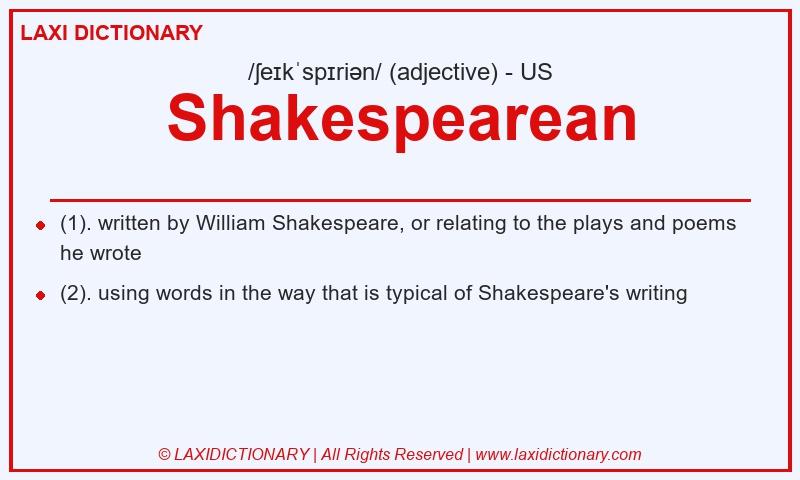 Definition Shakespearean in American English