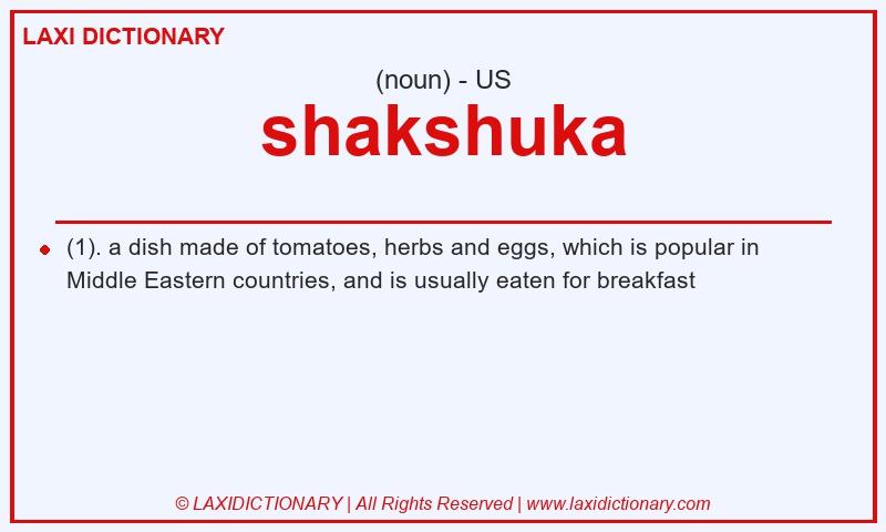 Definition shakshuka in American English