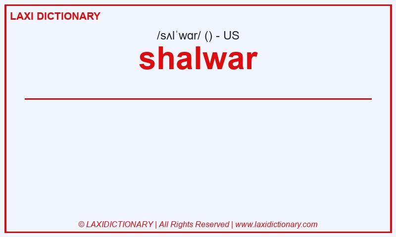Definition shalwar in American English