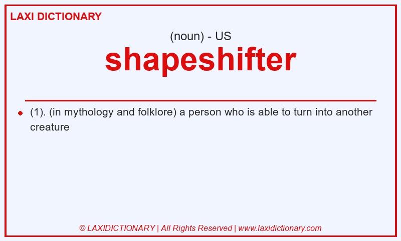Definition shapeshifter in American English