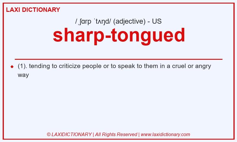 Definition sharp-tongued in American English
