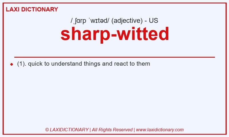 Definition sharp-witted in American English