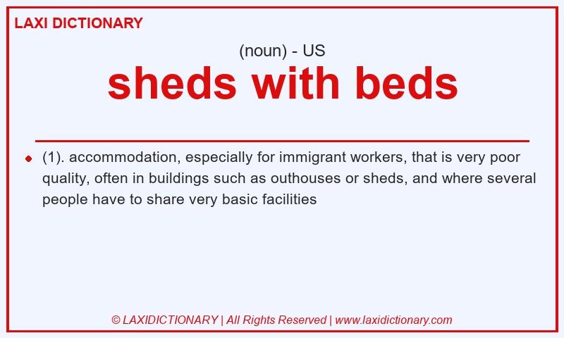 Definition sheds with beds in American English