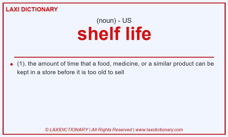 Definition shelf life in American English