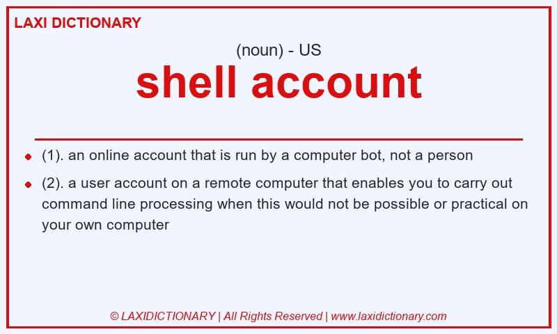 Definition shell account in American English