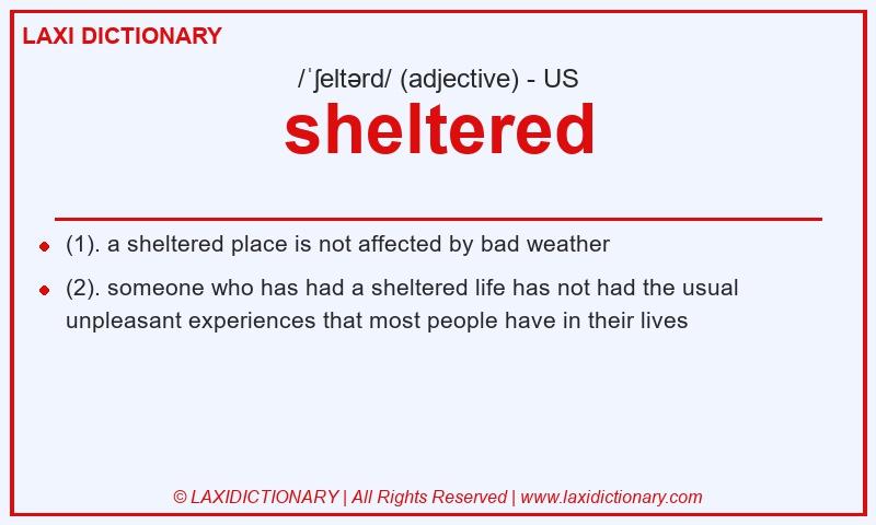 Definition sheltered in American English