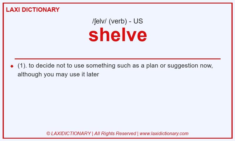 Definition shelve in American English