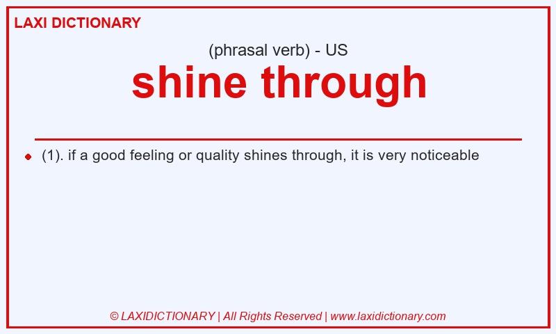 Definition shine through in American English