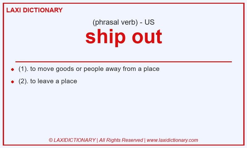 Definition ship out in American English
