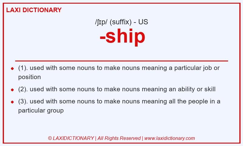 Definition -ship in American English