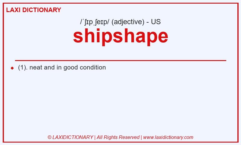 Definition shipshape in American English