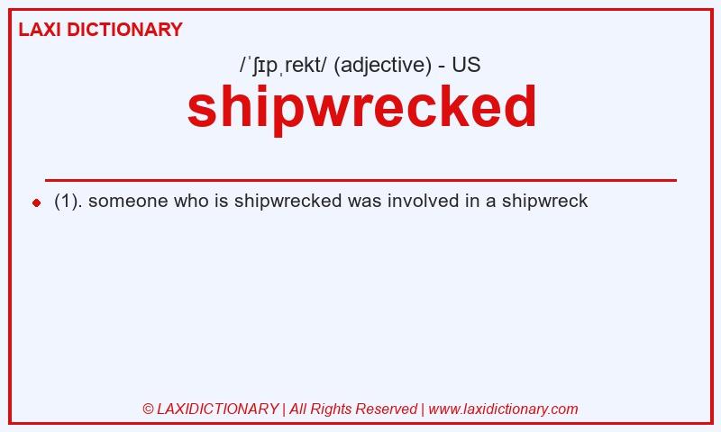 Definition shipwrecked in American English