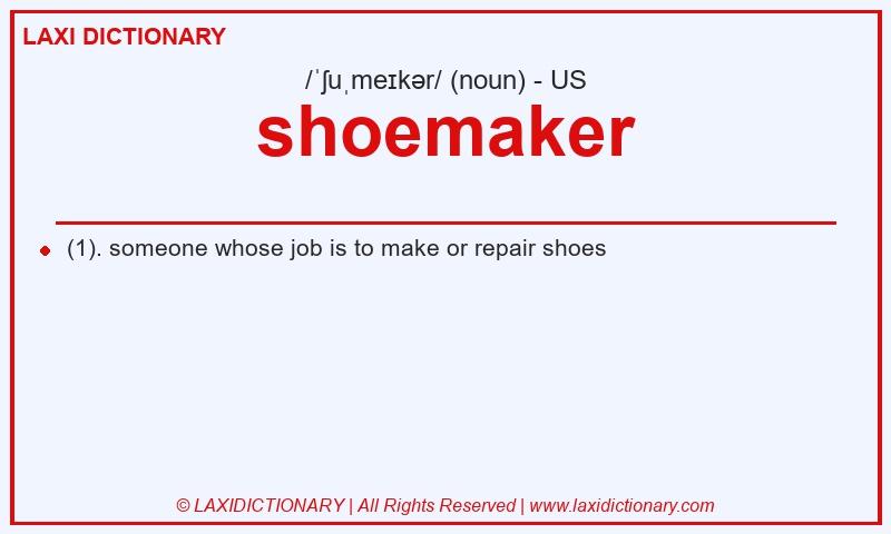Definition shoemaker in American English