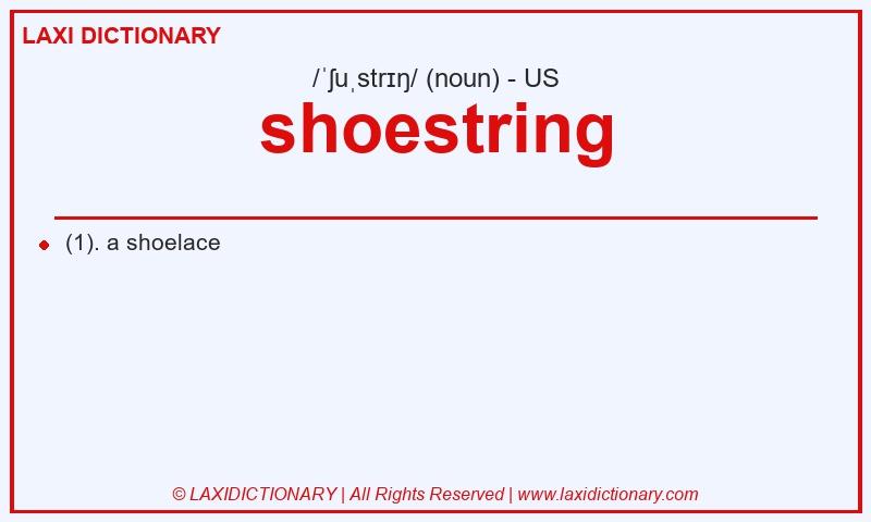 Definition shoestring in American English