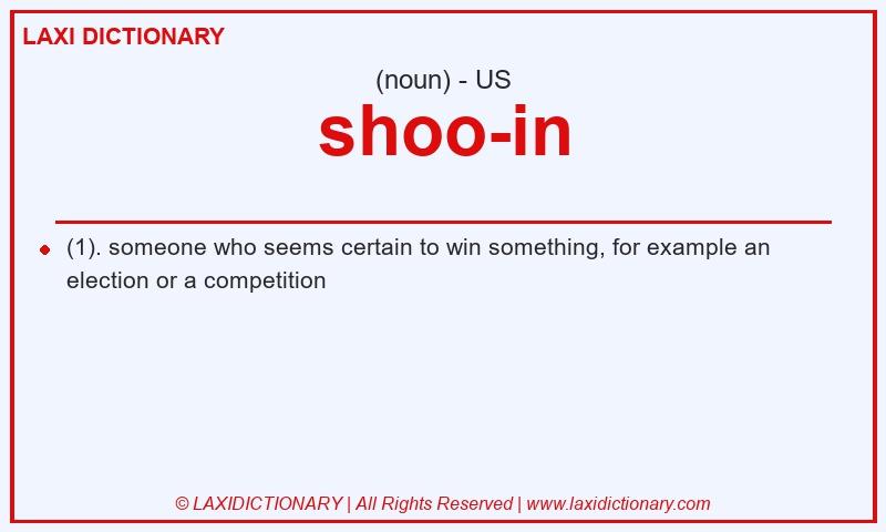 Definition shoo-in in American English