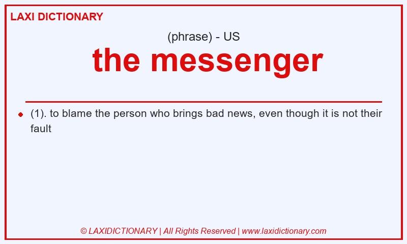 Definition  the messenger in American English