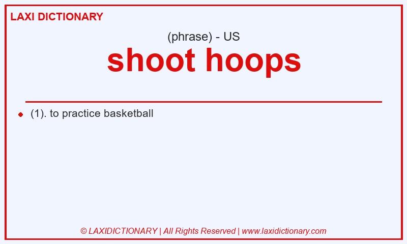 Definition shoot hoops in American English