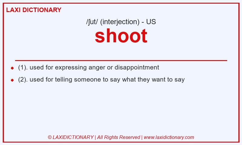 Definition shoot in American English