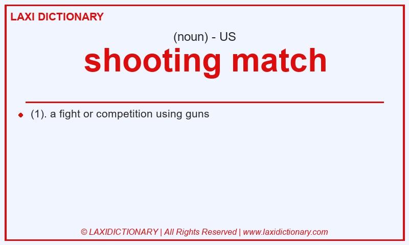 Definition shooting match in American English