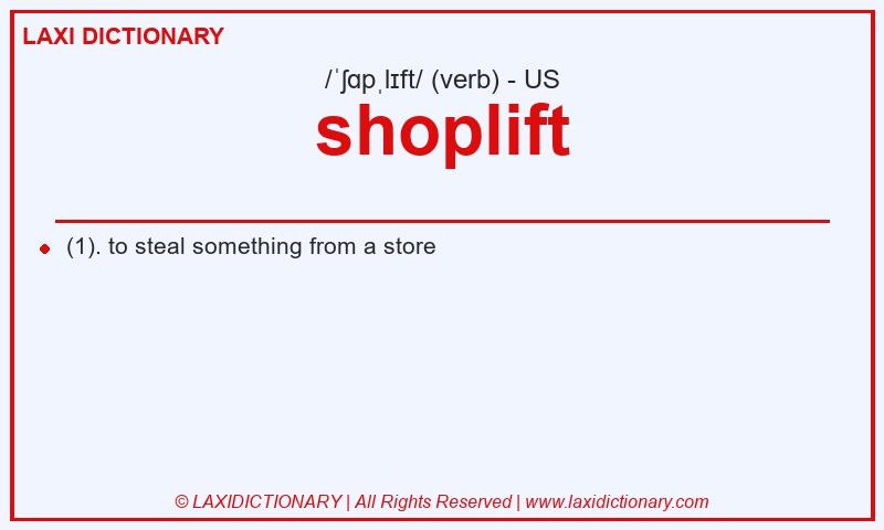 Definition shoplift in American English