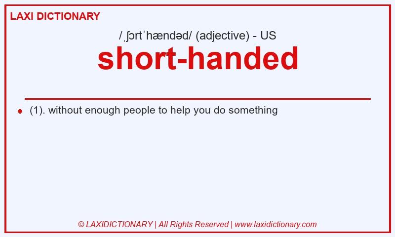 Definition short-handed in American English