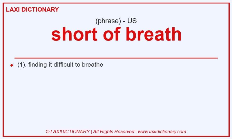 Definition short of breath in American English