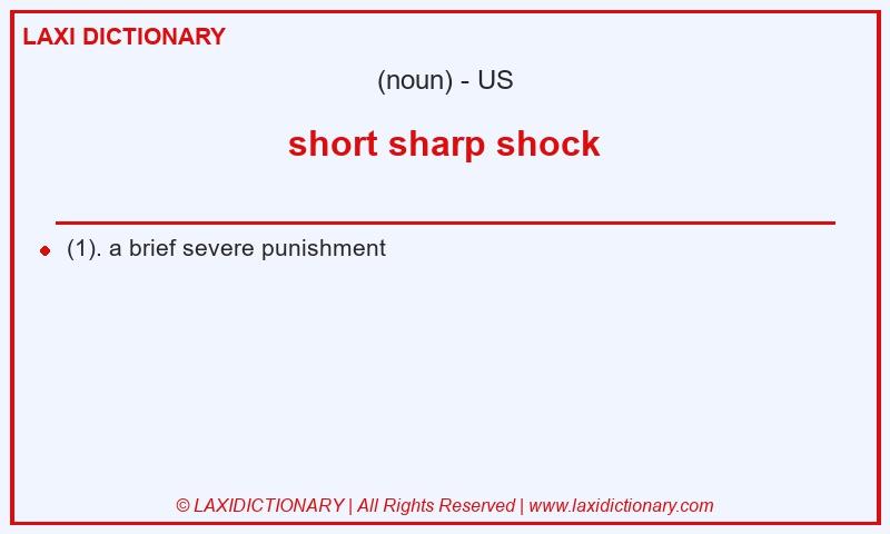 Definition short sharp shock in American English
