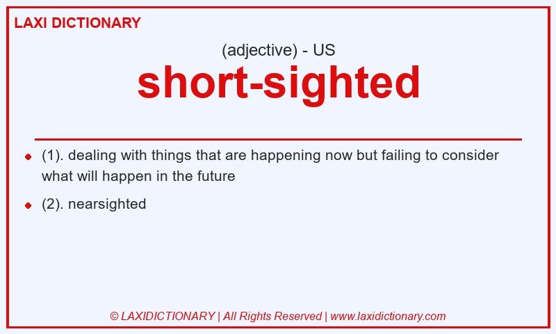 Definition short-sighted in American English