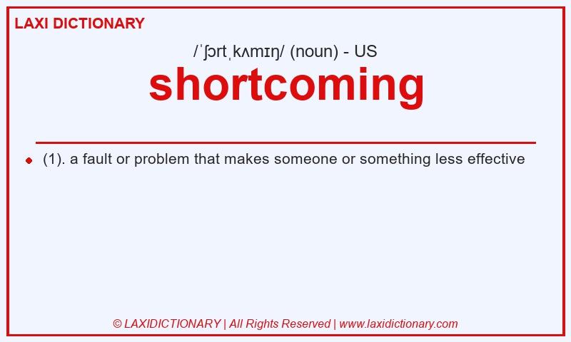 Definition shortcoming in American English
