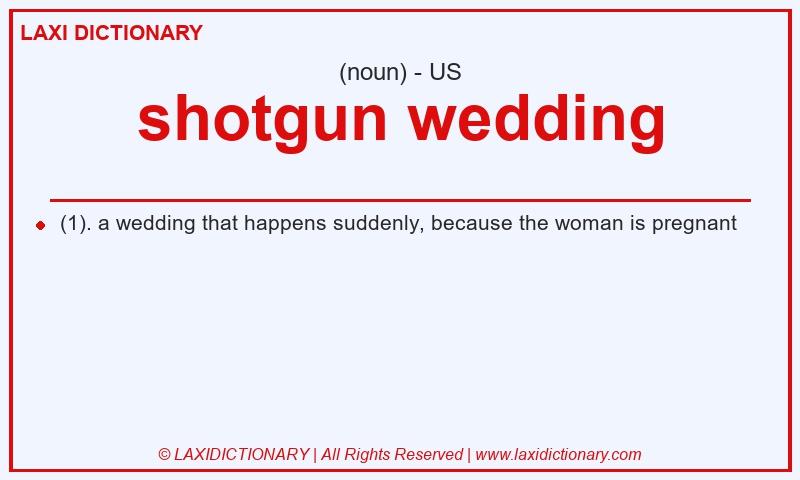 Definition shotgun wedding in American English