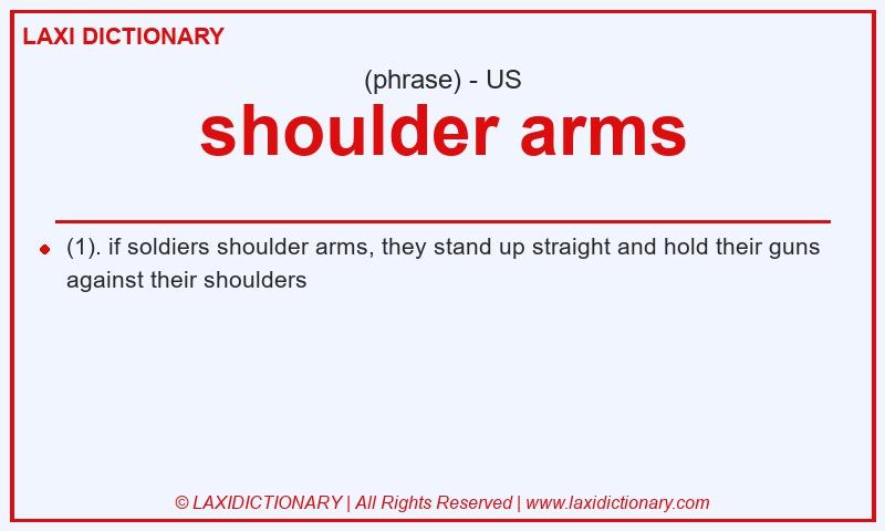 Definition shoulder arms in American English